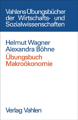 Abbildung von Wagner / Böhne | Übungsbuch Makroökonomie | 1. Auflage | 2005 | beck-shop.de