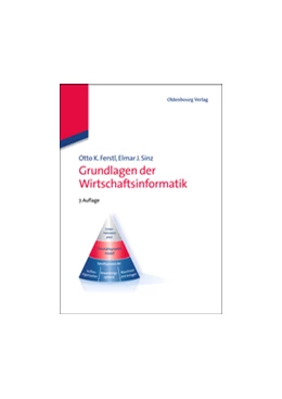 Abbildung von Ferstl / Sinz | Grundlagen der Wirtschaftsinformatik | 7. Auflage | 2012 | beck-shop.de