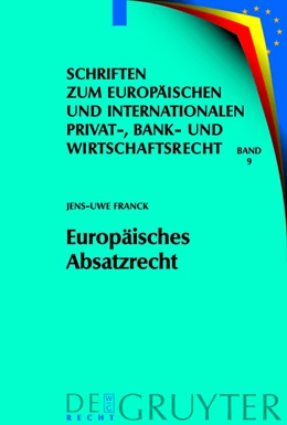 Abbildung von Franck | Europäisches Absatzrecht | 1. Auflage | 2011 | beck-shop.de