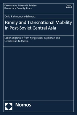Abbildung von Rahmonova-Schwarz | Family and Transnational Mobility in Post-Soviet Central Asia | 1. Auflage | 2012 | 205 | beck-shop.de