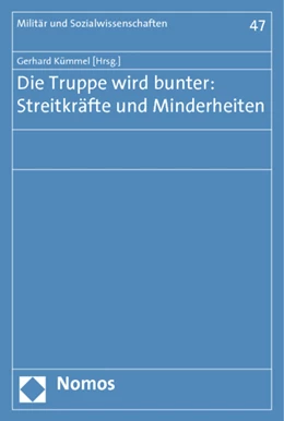 Abbildung von Kümmel | Die Truppe wird bunter: Streitkräfte und Minderheiten | 1. Auflage | 2012 | 47 | beck-shop.de