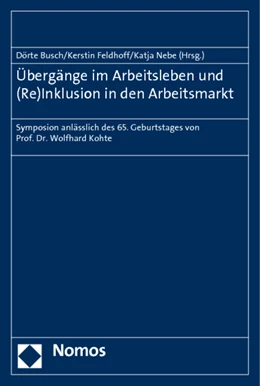 Abbildung von Busch / Feldhoff | Übergänge im Arbeitsleben und (Re)Inklusion in den Arbeitsmarkt | 1. Auflage | 2012 | beck-shop.de