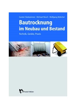 Abbildung von Hankammer / Resch | Bautrocknung im Neubau und Bestand | 1. Auflage | 2014 | beck-shop.de