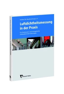 Abbildung von Luftdichtheitsmessung in der Praxis | 1. Auflage | 2010 | beck-shop.de