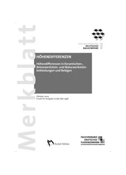 Abbildung von Merkblatt Höhendifferenzen in keramischen, Betonwerkstein- und Naturwerksteinbekleidungen und Belägen | 1. Auflage | 2012 | beck-shop.de