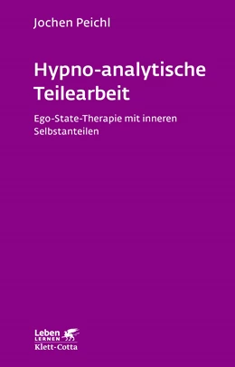 Abbildung von Peichl | Hypno-analytische Teilearbeit (Leben Lernen, Bd. 252) | 3. Auflage | 2012 | beck-shop.de