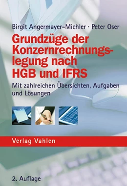 Abbildung von Angermayer-Michler / Oser | Grundzüge der Konzernrechnungslegung nach HGB und IFRS | 2. Auflage | 2005 | beck-shop.de
