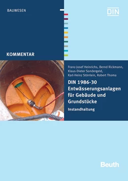 Abbildung von Heinrichs / Rickmann | DIN 1986-30 Entwässerungsanlagen für Gebäude und Grundstücke | 1. Auflage | 2012 | beck-shop.de