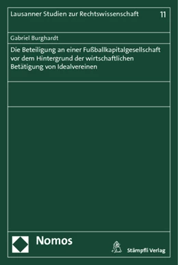 Abbildung von Burghardt | Die Beteiligung an einer Fußballkapitalgesellschaft vor dem Hintergrund der wirtschaftlichen Betätigung von Idealvereinen | 1. Auflage | 2012 | 11 | beck-shop.de