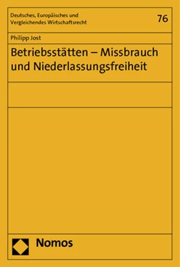 Abbildung von Jost | Betriebsstätten - Missbrauch und Niederlassungsfreiheit | 1. Auflage | 2012 | 76 | beck-shop.de