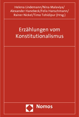 Abbildung von Lindemann / Malaviya | Erzählungen vom Konstitutionalismus | 1. Auflage | 2012 | beck-shop.de