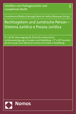 Abbildung von Grundmann / Baldus | Rechtssystem und Juristische Person - Sistema Jurídico e Pessoa Jurídica | 1. Auflage | 2012 | Band 5 | beck-shop.de
