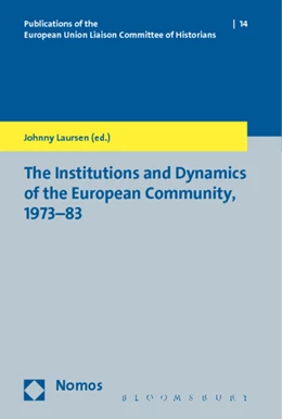 Abbildung von Laursen (Hrsg.) | The Institutions and Dynamics of the European Community, 1973-83 | 1. Auflage | 2015 | 14 | beck-shop.de