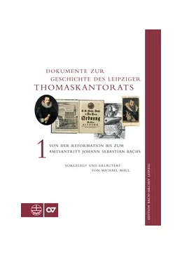 Abbildung von Maul | Dokumente zur Geschichte des Leipziger Thomaskantorats | 1. Auflage | 2022 | beck-shop.de