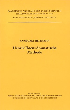 Cover: Annegret Heitmann, Henrik Ibsens dramatische Methode
