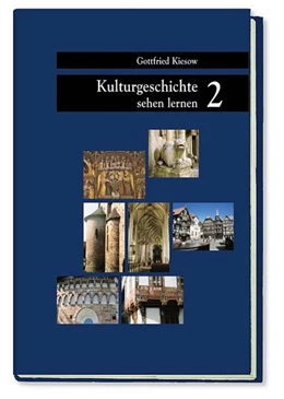 Abbildung von Kiesow | Kulturgeschichte sehen lernen, Band 2: Was Zahlen und Symbole verraten | 4. Auflage | | beck-shop.de