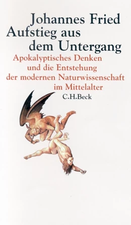 Abbildung von Fried, Johannes | Aufstieg aus dem Untergang | 2. Auflage | 2012 | beck-shop.de
