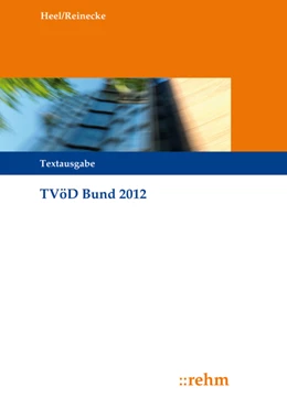 Abbildung von Heel / Reinecke | TVöD Bund 2012 | 6. Auflage | 2012 | beck-shop.de