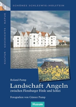 Abbildung von Pump | Landschaft Angeln - zwischen Flensburger Förde und Schlei | 1. Auflage | 2012 | beck-shop.de