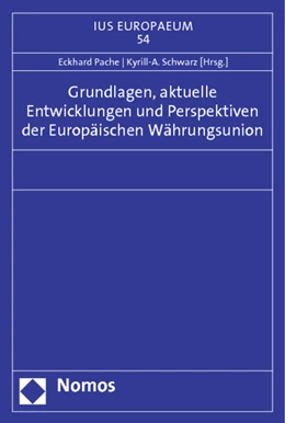 Abbildung von Pache / Schwarz | Grundlagen, aktuelle Entwicklungen und Perspektiven der Europäischen Währungsunion | 1. Auflage | 2012 | 54 | beck-shop.de