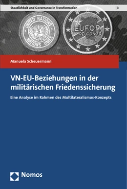 Abbildung von Scheuermann | VN-EU-Beziehungen in der militärischen Friedenssicherung | 1. Auflage | 2012 | 3 | beck-shop.de