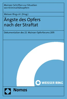 Abbildung von Weisser Ring e.V. | Ängste des Opfers nach der Straftat | 1. Auflage | 2012 | 50 | beck-shop.de