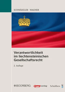 Abbildung von Schwärzler / Wagner | Verantwortlichkeit im liechtensteinischen Gesellschaftsrecht | 2. Auflage | 2012 | beck-shop.de
