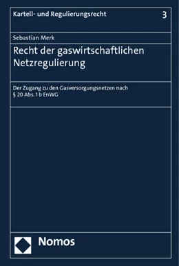 Abbildung von Merk | Recht der gaswirtschaftlichen Netzregulierung | 1. Auflage | 2012 | 3 | beck-shop.de