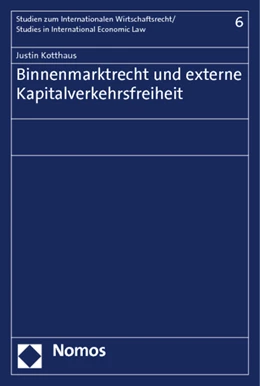 Abbildung von Kotthaus | Binnenmarktrecht und externe Kapitalverkehrsfreiheit | 1. Auflage | 2012 | beck-shop.de