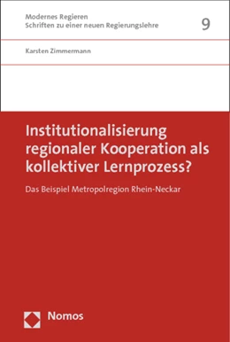 Abbildung von Zimmermann | Institutionalisierung regionaler Kooperation als kollektiver Lernprozess? | 1. Auflage | 2012 | 9 | beck-shop.de