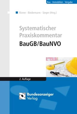 Abbildung von Rixner / Biedermann | Systematischer Praxiskommentar BauGB/BauNVO | 2. Auflage | 2014 | beck-shop.de