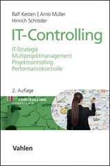Abbildung von Kesten / Müller / Schröder | IT-Controlling - IT-Strategie, Multiprojektmanagement, Projektcontrolling und Performancekontrolle | 2. Auflage | 2013 | beck-shop.de