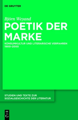 Abbildung von Weyand | Poetik der Marke | 1. Auflage | 2013 | beck-shop.de