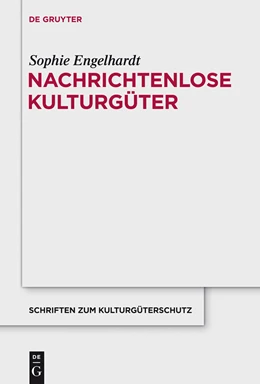 Abbildung von Engelhardt | Nachrichtenlose Kulturgüter | 1. Auflage | 2013 | beck-shop.de