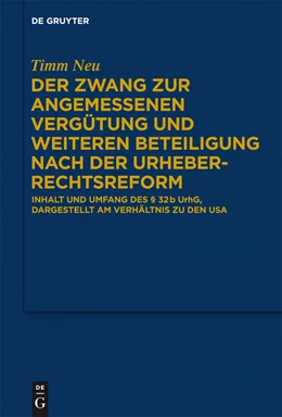 Abbildung von Neu | Der Zwang zur angemessenen Vergütung und weiteren Beteiligung nach der Urheberrechtsreform | 1. Auflage | 2012 | beck-shop.de