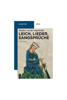 Abbildung von Walther von der Vogelweide / Bein | Leich, Lieder, Sangsprüche | 15. Auflage | 2013 | beck-shop.de