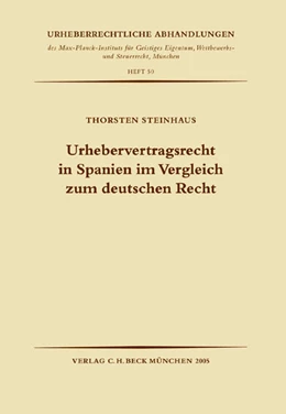 Abbildung von Steinhaus | Urhebervertragsrecht in Spanien im Vergleich zum deutschen Recht | 1. Auflage | 2005 | Heft 50 | beck-shop.de