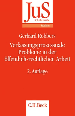 Abbildung von Robbers | Verfassungsprozessuale Probleme in der öffentlich-rechtlichen Arbeit | 2. Auflage | 2005 | Band Band 133 | beck-shop.de