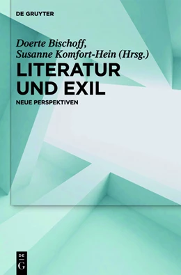 Abbildung von Bischoff / Komfort-Hein | Literatur und Exil | 1. Auflage | 2013 | beck-shop.de