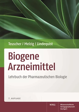 Abbildung von Teuscher / Melzig | Biogene Arzneimittel | 7. Auflage | 2012 | beck-shop.de