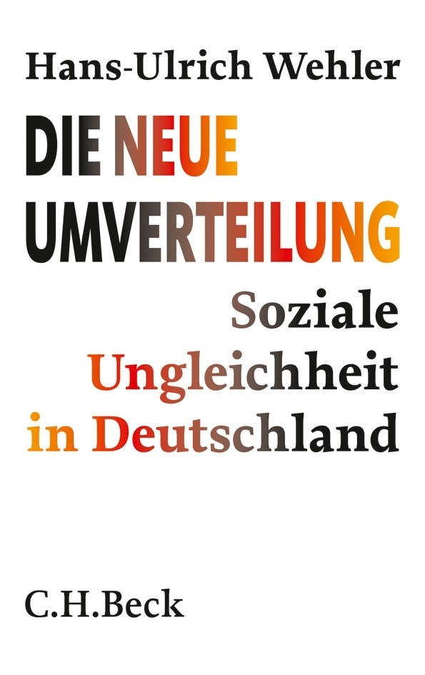 Cover: Wehler, Hans-Ulrich, Die neue Umverteilung
