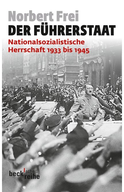 Cover: Norbert Frei, Der Führerstaat