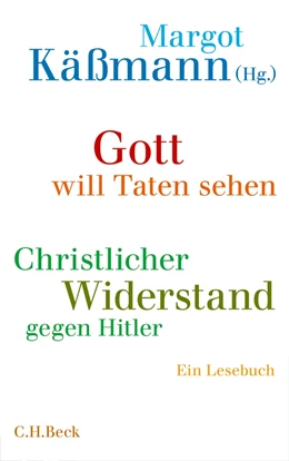 Abbildung von Käßmann, Margot / Silomon, Anke | Gott will Taten sehen | 1. Auflage | 2013 | beck-shop.de