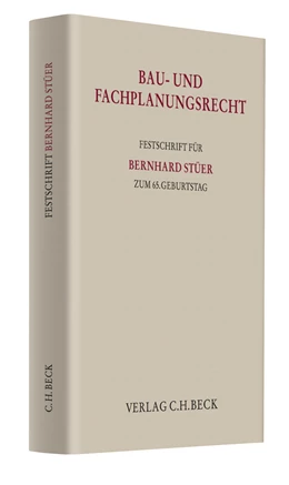 Abbildung von Festschrift für Bernhard Stüer zum 65. Geburtstag | 1. Auflage | 2013 | beck-shop.de