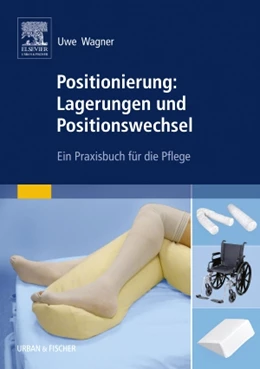 Abbildung von Wagner | Positionierung: Lagerungen und Positionswechsel | 1. Auflage | 2012 | beck-shop.de