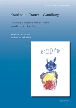 Abbildung von Lorz-Zitzmann / Kandé-Staehelin | Krankheit – Trauer – Wandlung | 1. Auflage | 2012 | beck-shop.de