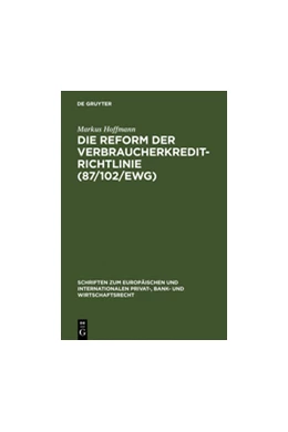 Abbildung von Hoffmann | Die Reform der Verbraucherkredit-Richtlinie (87/102/EWG) | 1. Auflage | 2007 | 20 | beck-shop.de
