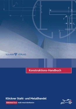 Abbildung von Klöckner Stahl- u. Metallhandel | Konstruktions-Handbuch | 1. Auflage | 2008 | beck-shop.de