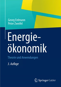 Abbildung von Erdmann / Zweifel | Energieökonomik | 3. Auflage | 2022 | beck-shop.de