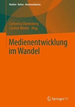 Abbildung von Dürrenberg / Winter | Medienentwicklung im Wandel | 1. Auflage | 2024 | beck-shop.de